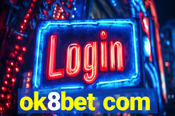 ok8bet com